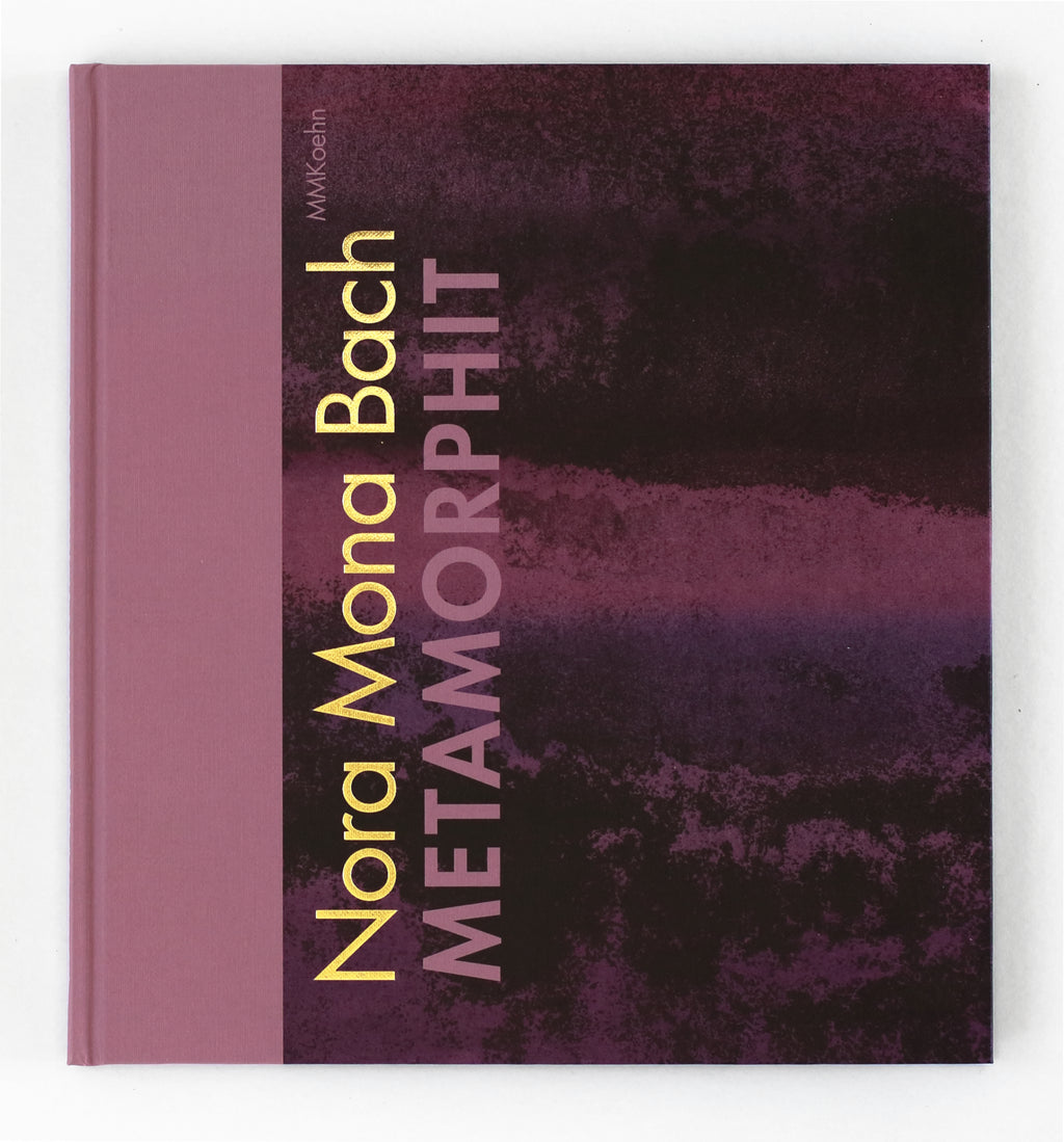 Nora Mona Bach: Metamorphit